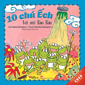 Truyện Ehon Nhật Bản - 10 Chú Ếch Tới Núi Rào Rào